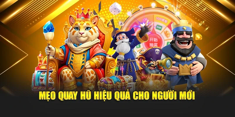 Mẹo quay hũ hiệu quả cho người mới