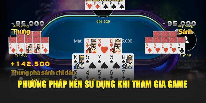Phương pháp nên sử dụng khi tham gia game