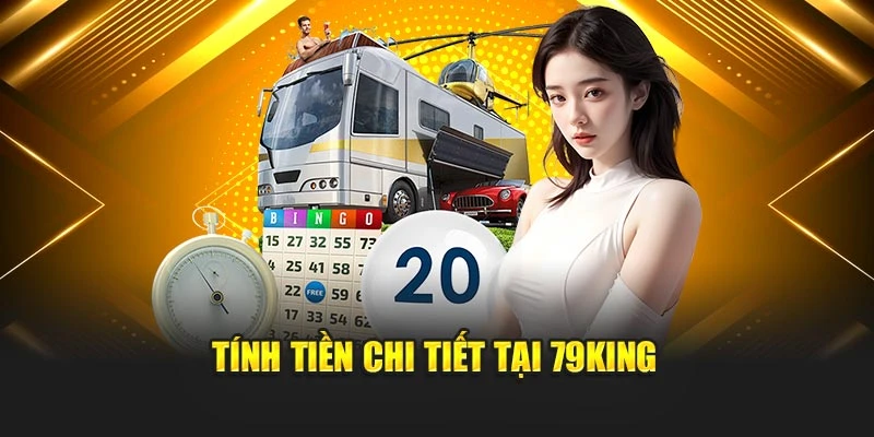 Tính tiền chi tiết tại 79KING